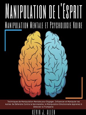 cover image of Manipulation de l'Esprit--Manipulation Mentale et Psychologie Noire